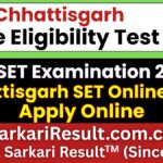 Chhattisgarh State Eligibility Test SET Online Form 2026