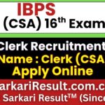 IBPS Clerk (CSA) 16th Recruitment 2026