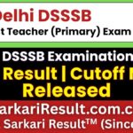 DSSSB Assistant Teacher (Primary) Result 2026 Out