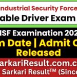 CISF Constable Driver Exam Date 2026 Out